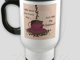 'Coffee Saves Lives Every Day...' Mugs